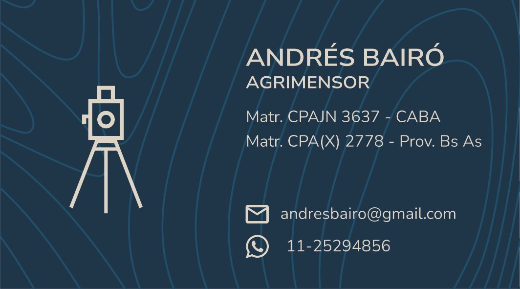 Tarjeta de Andrés Bairó, agrimensor. Matrículas CPAJN 3637 en CABA y CPA(X) 2778 en Provincia de Buenos Aires. Correo andresbairo@gmail.com y teléfono 11-25294856